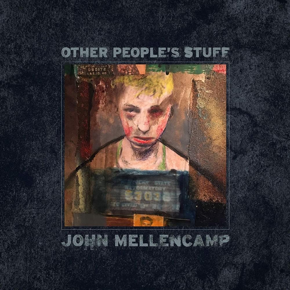 Album cover art for "I Don’t Know Why I Love You" by John Mellencamp