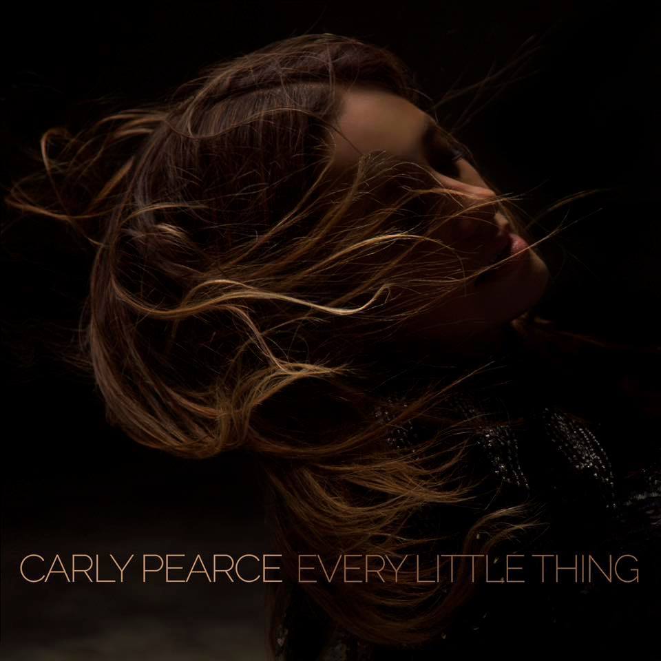 Every Little Thing by Carly Pearce