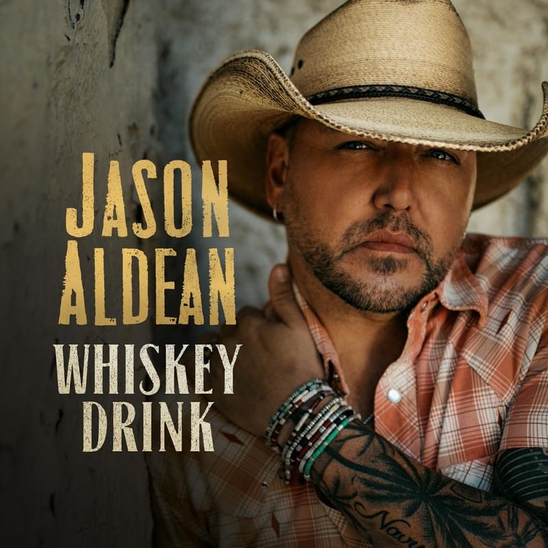 Album cover art for "Whiskey Drink" by Jason Aldean