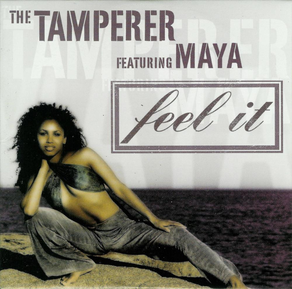 Album cover art for "Feel It" by The Tamperer & Maya (Artist)