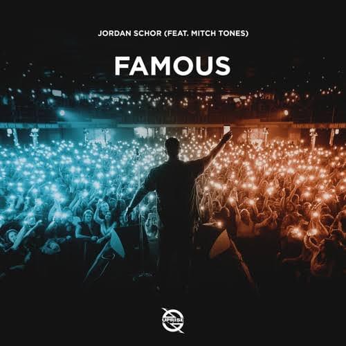 Famous by Jordan Schor