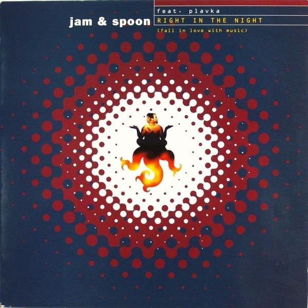 Right in the Night (Fall in Love With Music) (Radio Edit) by Jam And Spoon