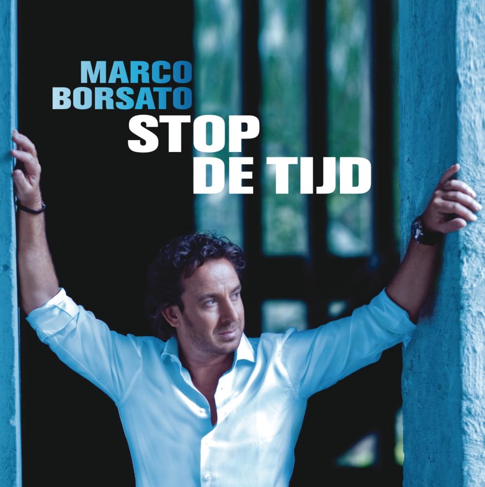 Album cover art for "Stop De Tijd" by Marco Borsato