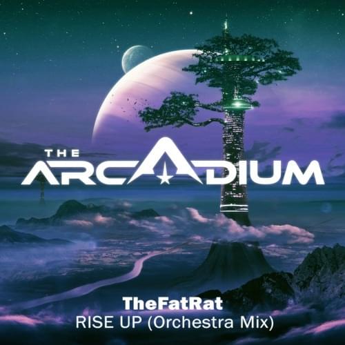 Album cover art for "Rise up (Orchestra mix)" by TheFatRat