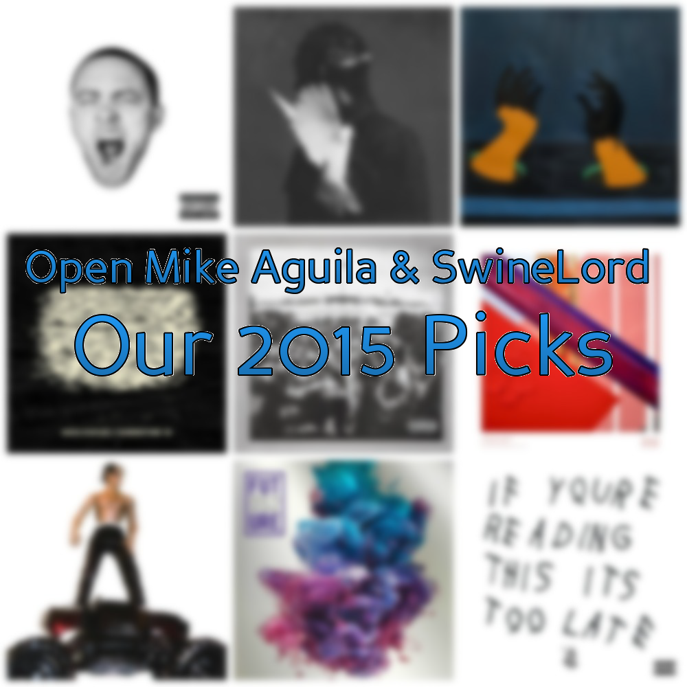 Album cover art for "Our 2015 Song Picks" by swinelord & Open Mike Aguila