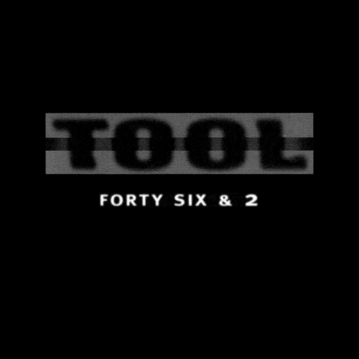 Forty Six & 2 by Tool