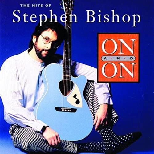 Cover image for On And On: The Hits Of Stephen Bishop