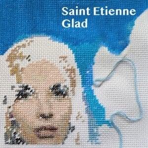 Album cover art for "Glad" by Saint Etienne & Jez Williams