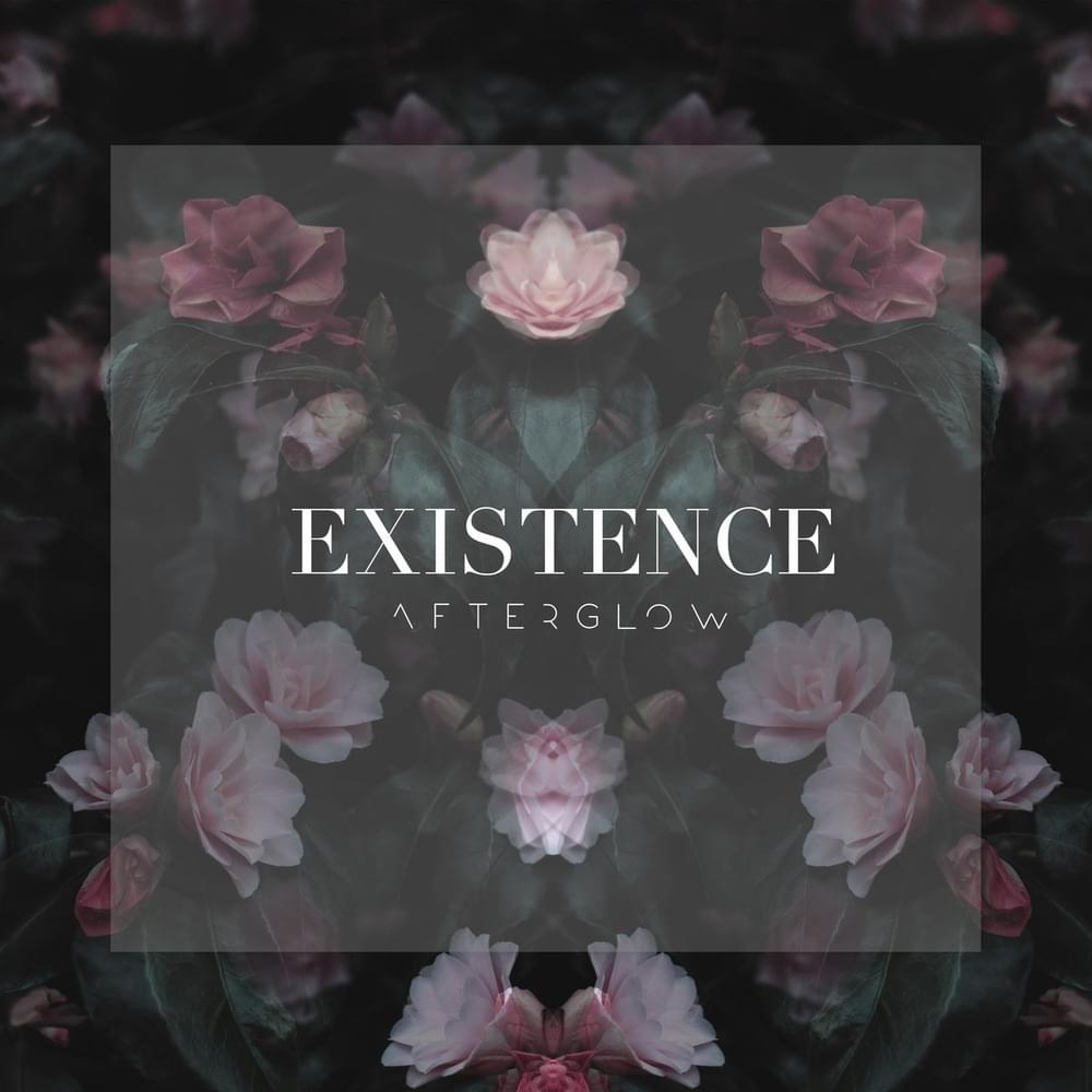 Album cover art for "Existence" by Afterglow (MEX)