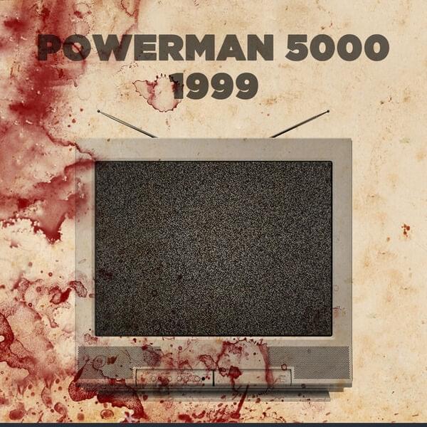 Album cover art for "1999" by Powerman 5000