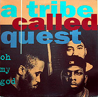Album cover art for "Oh My God (Remix)" by A Tribe Called Quest