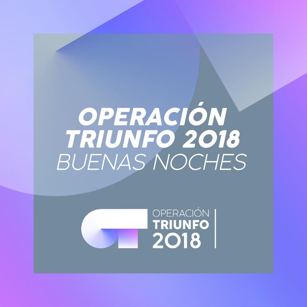 Album cover art for "Buenas Noches" by Operación Triunfo 2018
