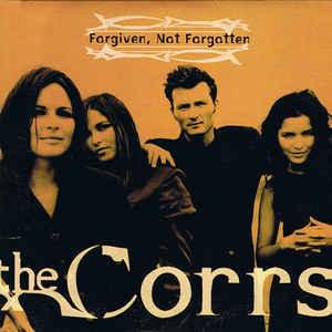 Album cover art for "Forgiven, Not Forgotten" by The Corrs