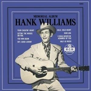 Hey, Good Lookin’ by Hank Williams