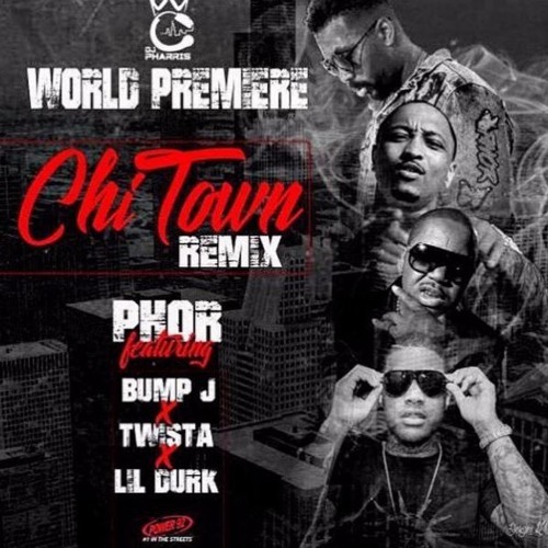 Album cover art for "Chi-Town (Remix)" by Phor & Lil Durk & Twista & Bump J