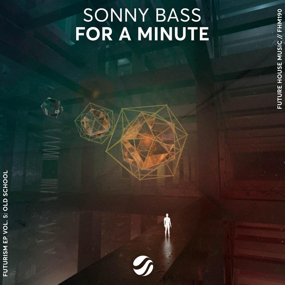 Album cover art for "For A Minute" by Sonny Bass