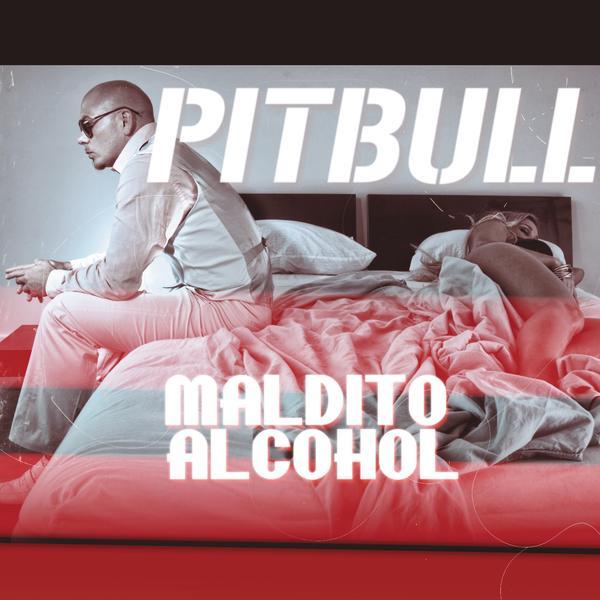 Album cover art for "Maldito Alcohol" by Pitbull & AFROJACK