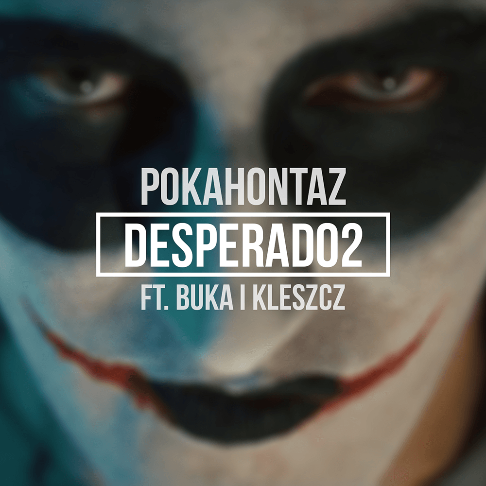 Album cover art for "Desperado2" by Pokahontaz & Kleszcz & Buka