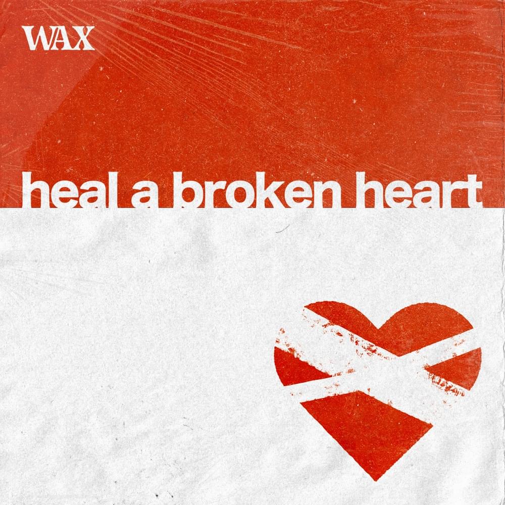 Album cover art for "Heal a Broken Heart" by Wax