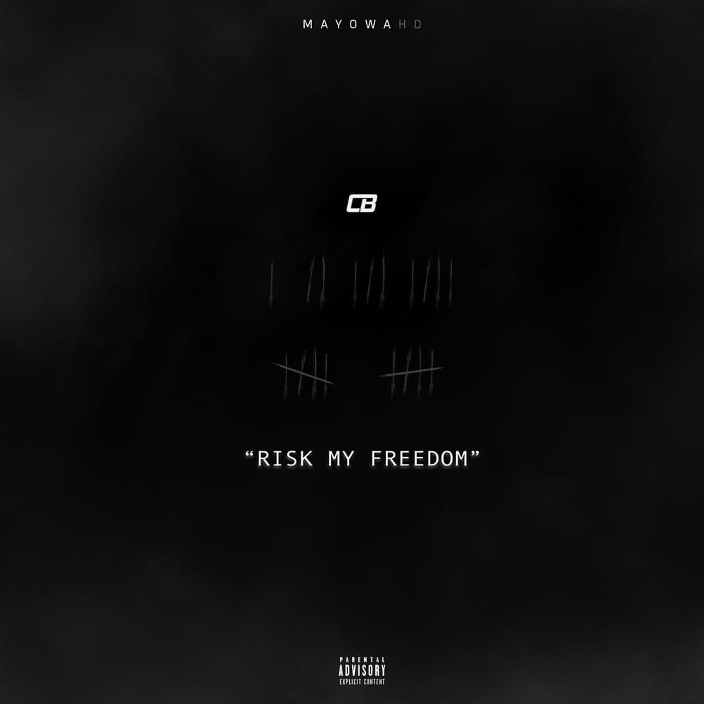 Album cover art for "Risk My Freedom" by CB