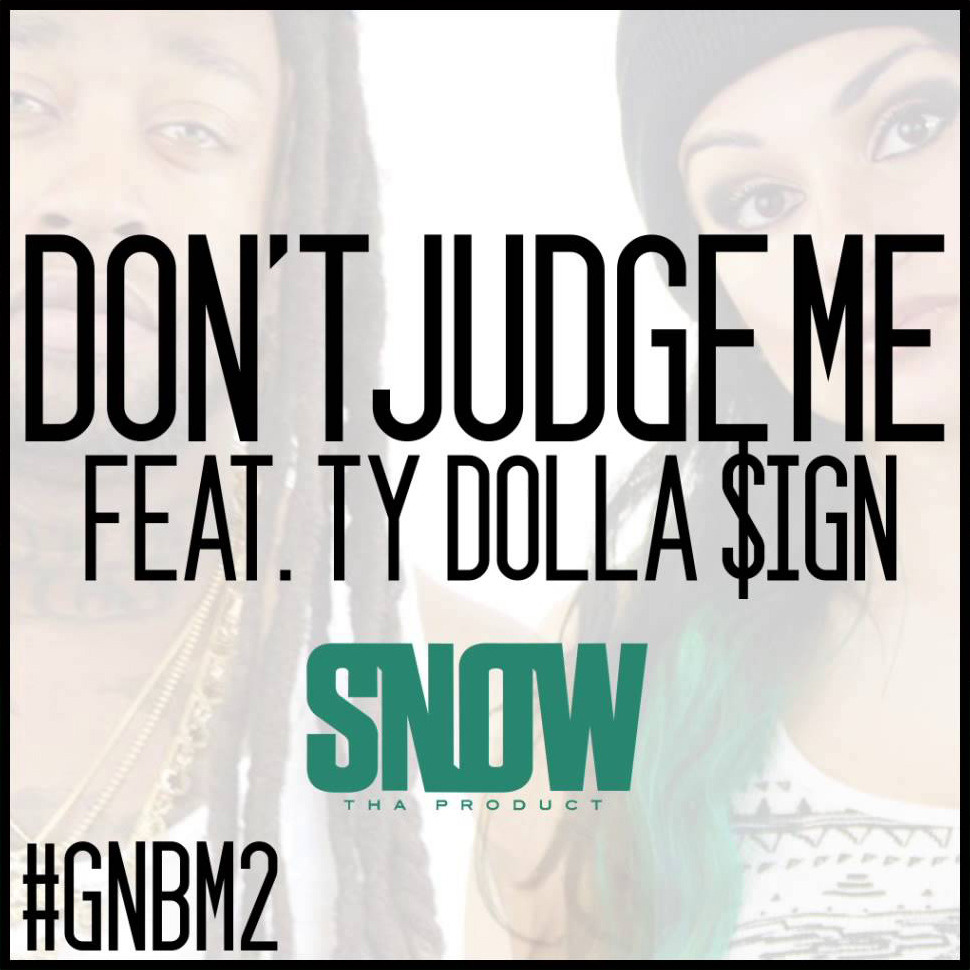Album cover art for "Don’t Judge Me" by Snow Tha Product & Ty Dolla $ign