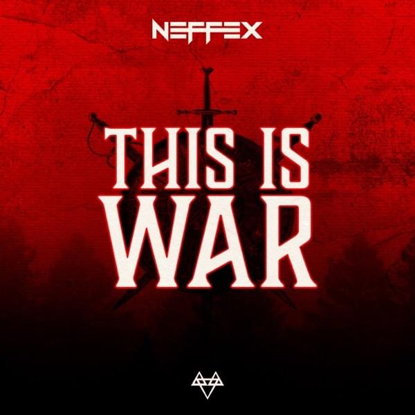 Album cover art for "This Is War" by NEFFEX