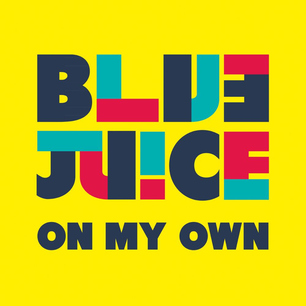 On My Own by Bluejuice