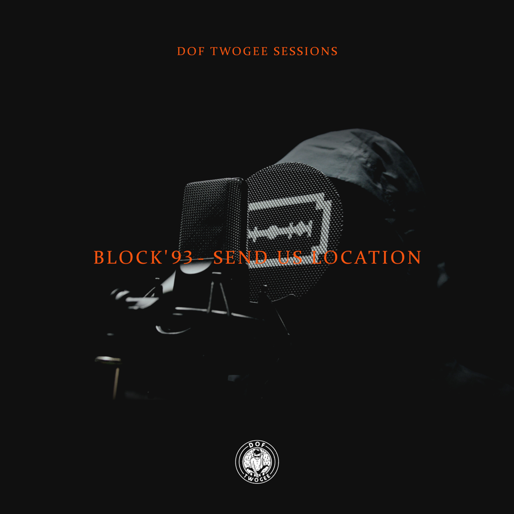 Album cover art for "Send Us Location" by Block ’93
