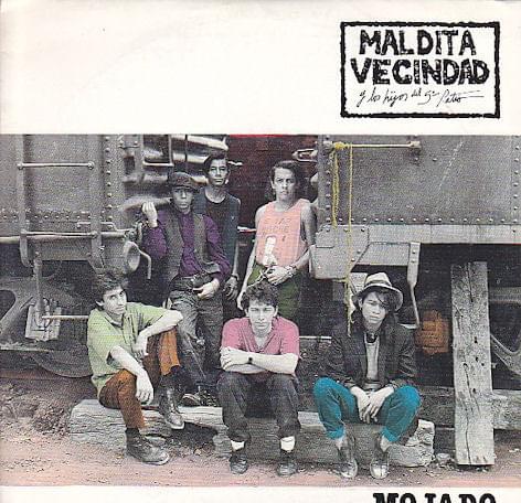 Mojado (Versión Larga) by Maldita Vecindad y Los Hijos del Quinto Patio