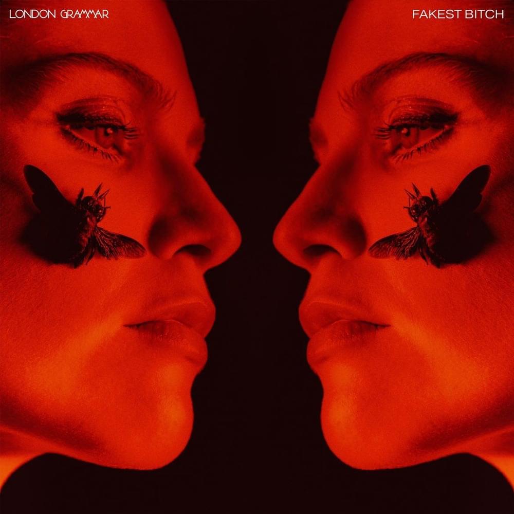Album cover art for "Fakest Bitch" by London Grammar