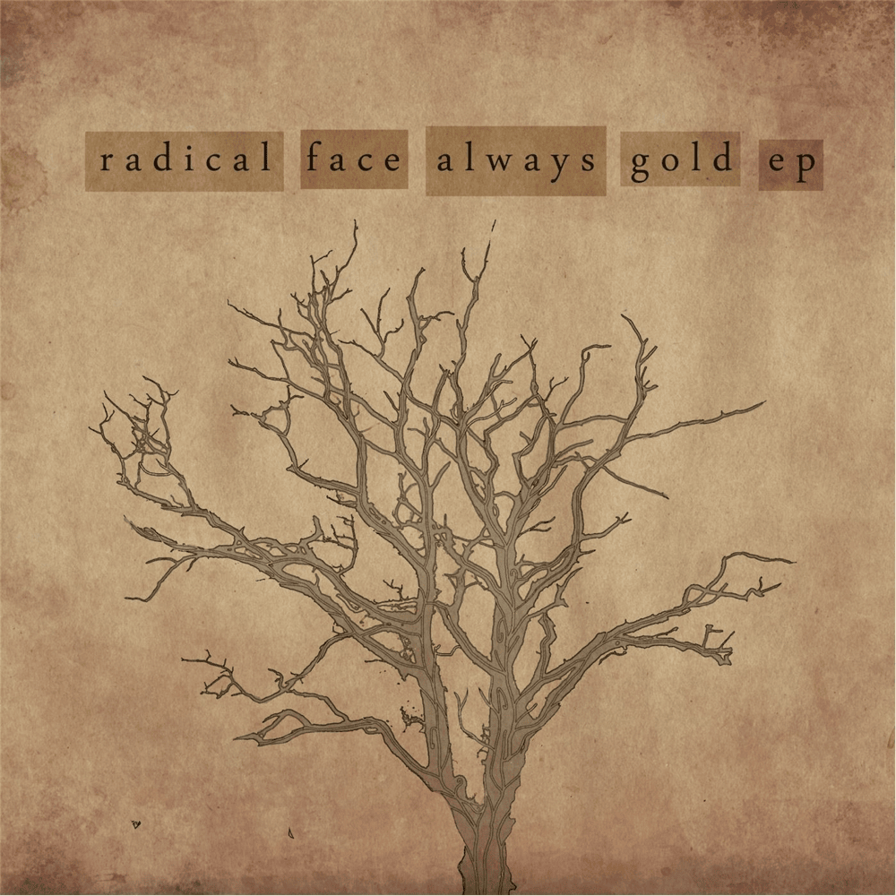 Album cover art for "Always Gold (Acoustic Version)" by Radical Face