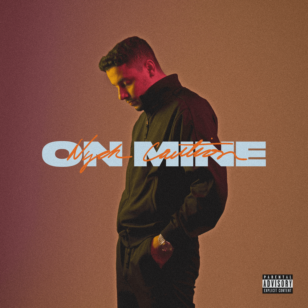 Album cover art for "On Mine" by Nyck Caution