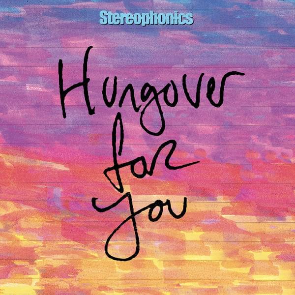 Album cover art for "Hungover for You" by Stereophonics