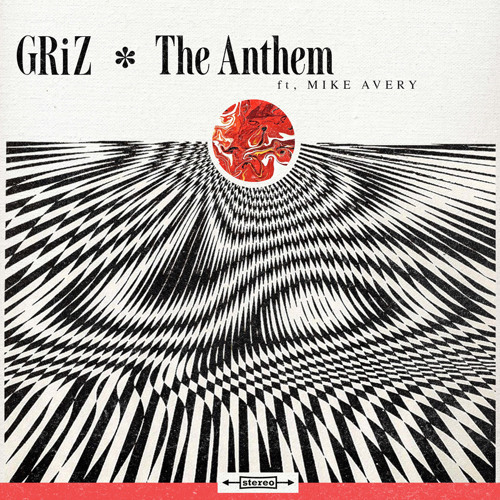 Album cover art for "The Anthem" by GRiZ & Mike Avery