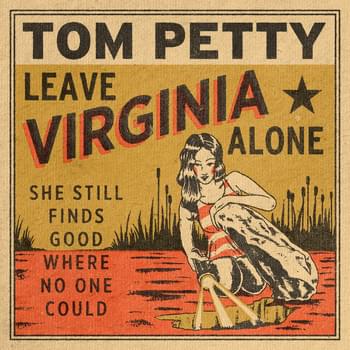 Album cover art for "Leave Virginia Alone" by Tom Petty