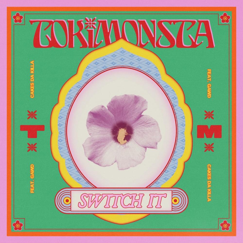 Album cover art for "Switch It" by TOKiMONSTA & Cakes da Killa & GAWD