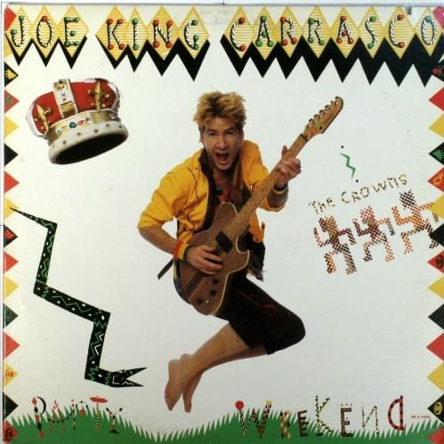 Album cover art for "Party Weekend" by Joe “King” Carrasco & the Crowns