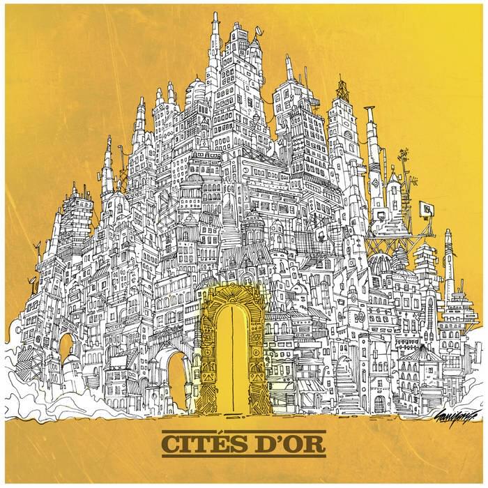 Cités d’or by Souffrance