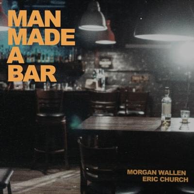 Album cover art for "Man Made A Bar" by Morgan Wallen & Eric Church