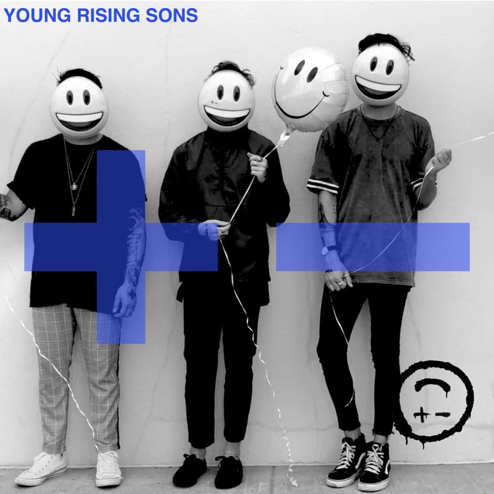 SAD (Clap Your Hands) by Young Rising Sons