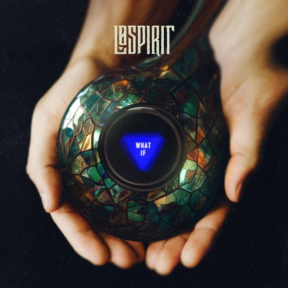 Album cover art for "What If..?" by Lø Spirit