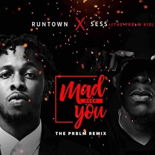 Album cover art for "Mad Over You (PRBLM Remix)" by Runtown & Sess