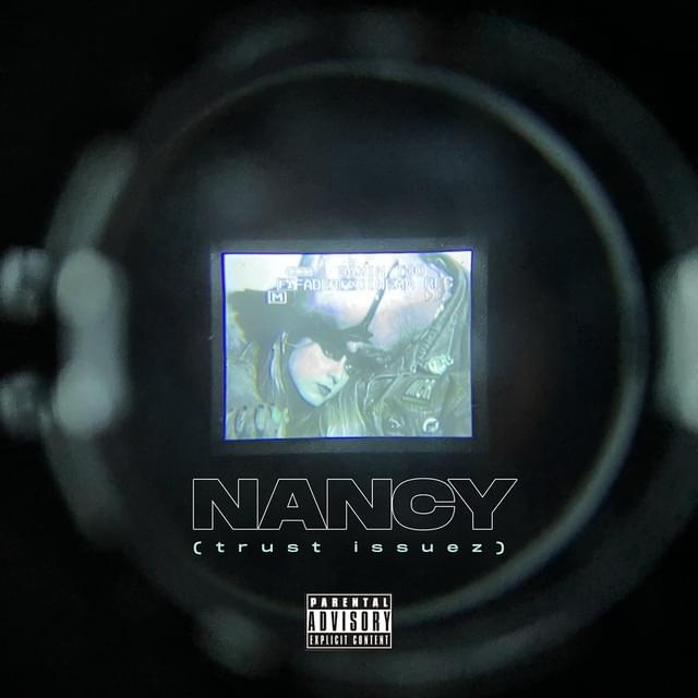 Album cover art for "Nancy (trust issuez)" by Solmeister