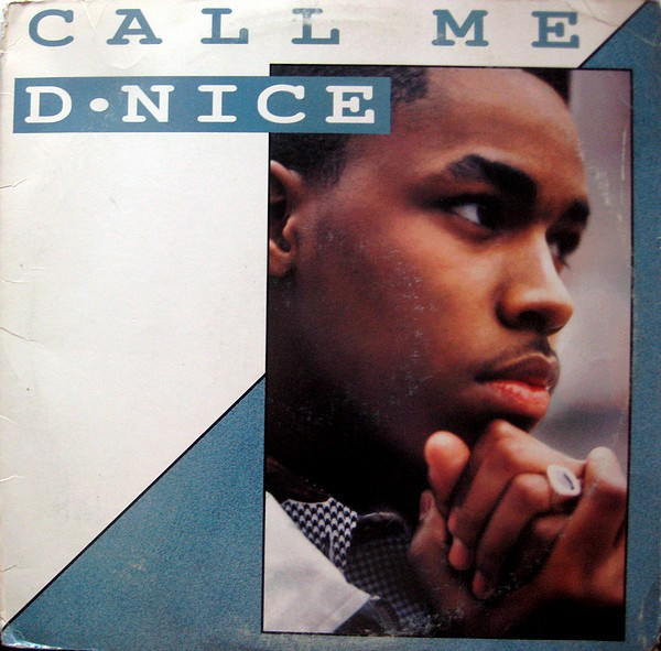 Call Me D-Nice by D-Nice