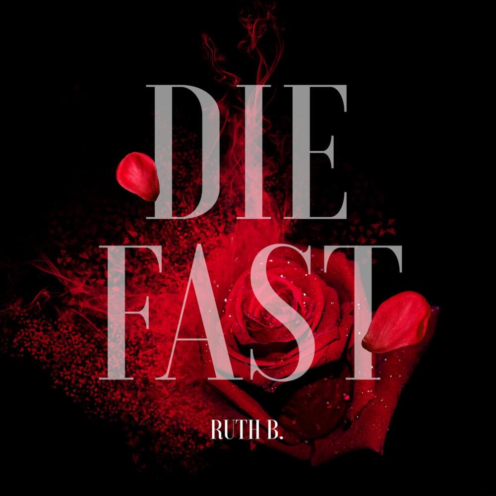 Album cover art for "Die Fast" by Ruth B.