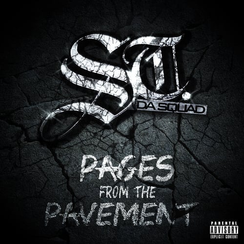 Album cover art for "Pages From The Pavement" by St. Da Squad & Ea$y Money & Termanology & Super Stah Snuk & Reks