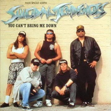You Can’t Bring Me Down by Suicidal Tendencies