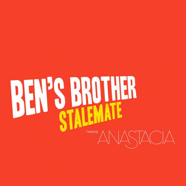 Stalemate (Remix) by Ben’s Brother