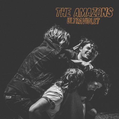 Ultraviolet by The Amazons