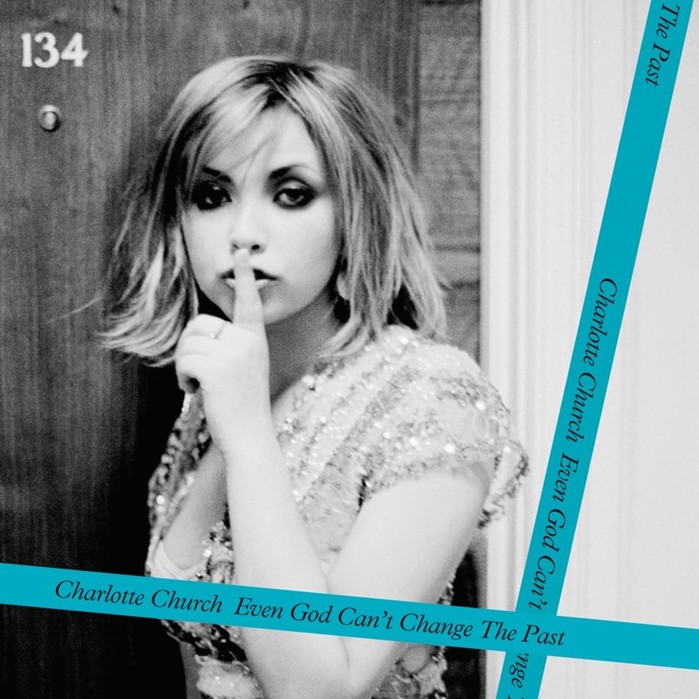 Album cover art for "Even God Can’t Change the Past" by Charlotte Church